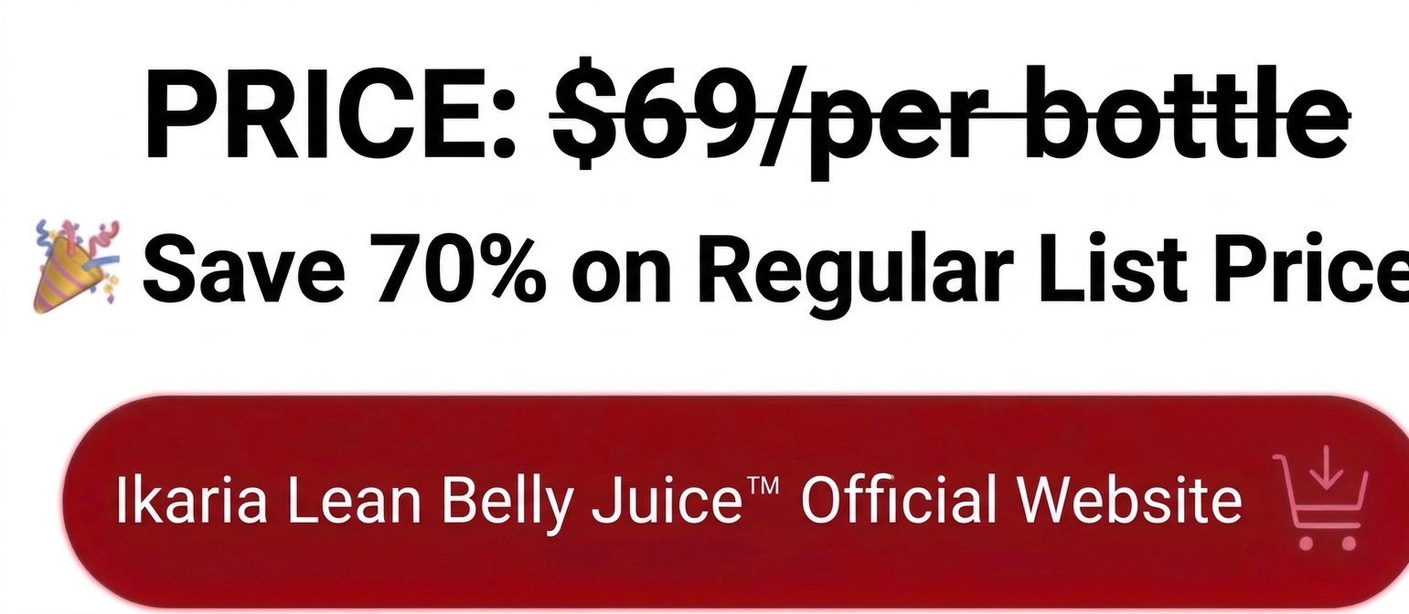 Ikaria Lean Belly Juice Discount